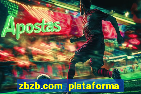 zbzb.com plataforma de jogos